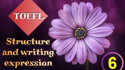 06 - أسهل قواعد توفل - TOEFL ITP - PBT Structures Skills - كورس توفل كامل مجاني