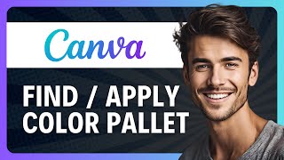 How to Find Colors and Apply in Canva (Step-by-Step in 2026)