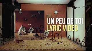 César - Un Peu De Toi Lyric Video