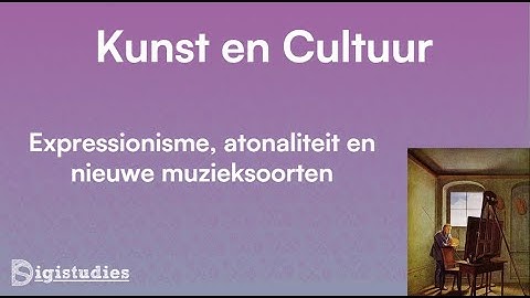 KUA – Expressionisme, atonaliteit en nieuwe muzieksoorten