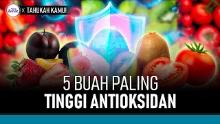 Manfaatnya Sayang Dilewatkan! Ini 5 Buah Dengan Antioksidan Tertinggi | Hidup Sehat tvOne