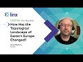 LINX116: How Has the Topological Landscape of Eastern Europe Changed? (Doug Madory)