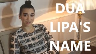 Dua Lipa's Real Name