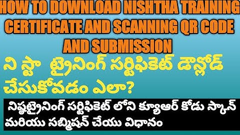 NISHTHA TRAINING CERTIFICATE DOWNLOAD AND SCANNING AND SUBMISSION.