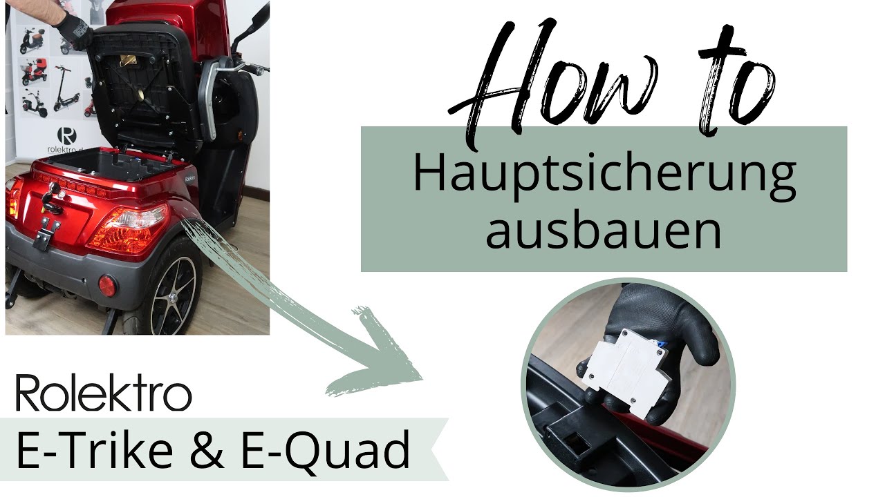 How to: Hauptischerung ausbauen und erneuern - für Rolektro E-Trike und E- Quad Scooter Mobil - YouTube