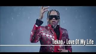Tekno - Love Of My Life Official Audio 