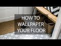 How to wallpaper a floor- the easy way!