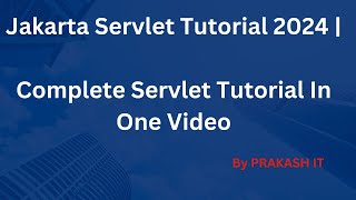 Servlet Tutorial for Beginners 2024 | Jakarta Servlet Tutorial | Servlet Tutorial In One Video screenshot 2