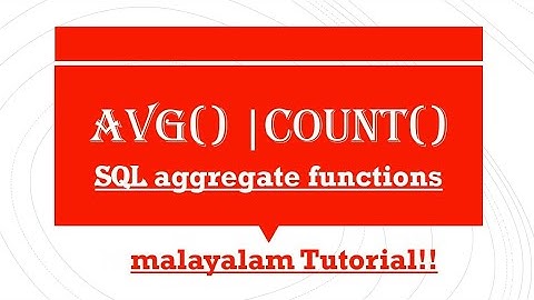 AVG() | COUNT() | Aggregate functions | SQL Functions | SQL | DBMS | Malayalam Tutorial
