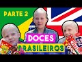 CRIANÇAS GRINGAS PROVANDO DOCES BRASILEIROS #2 (KIDS TASTING BRAZILIAN SWEETS) | Dani&Kiel