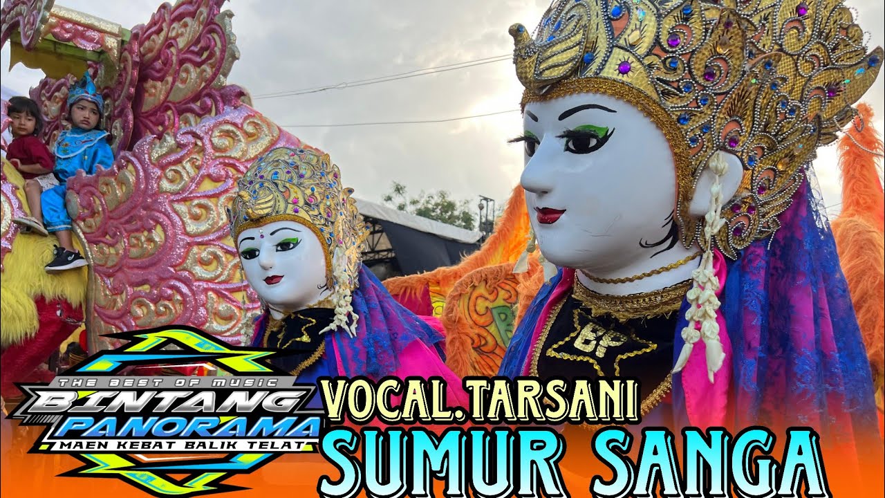 SUMUR SANGA - VOC MIMI TARSANI BUROK BINTANG PANORAMA