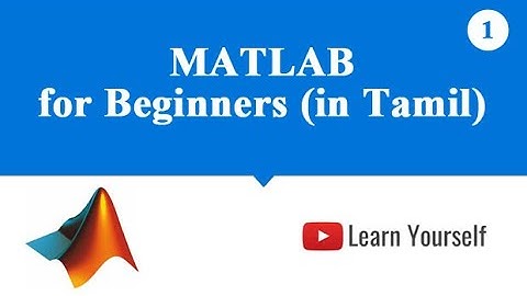 MATLAB For Beginners in Tamil | Introduction to MATLAB Basic syntax, Command window, Workspace