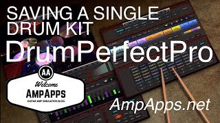 AmpApps| DrumPerfectPro - Saving Single Drum Kits screenshot 1
