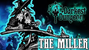 FIRST LOOK - THE MILLER - THE COLOR OF MADNESS DLC! - Darkest Dungeon
