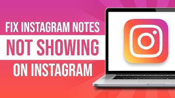 How to Fix Instagram Notes Feature Not Showing (2024)