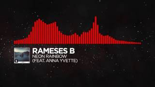 [DnB ]-  Rameses B   Neon Rainbow feat  Anna Yvett