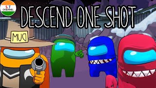 Descend One Shot (Mashup+Animation)