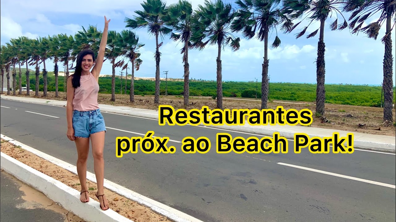 Restaurantes próximos ao Beach Park - Porto das Dunas.
