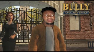 GETTING PRESSED ON MY FIRST DAY AT BULLWORTH [Bully: Scholarship Edition] EP. 1