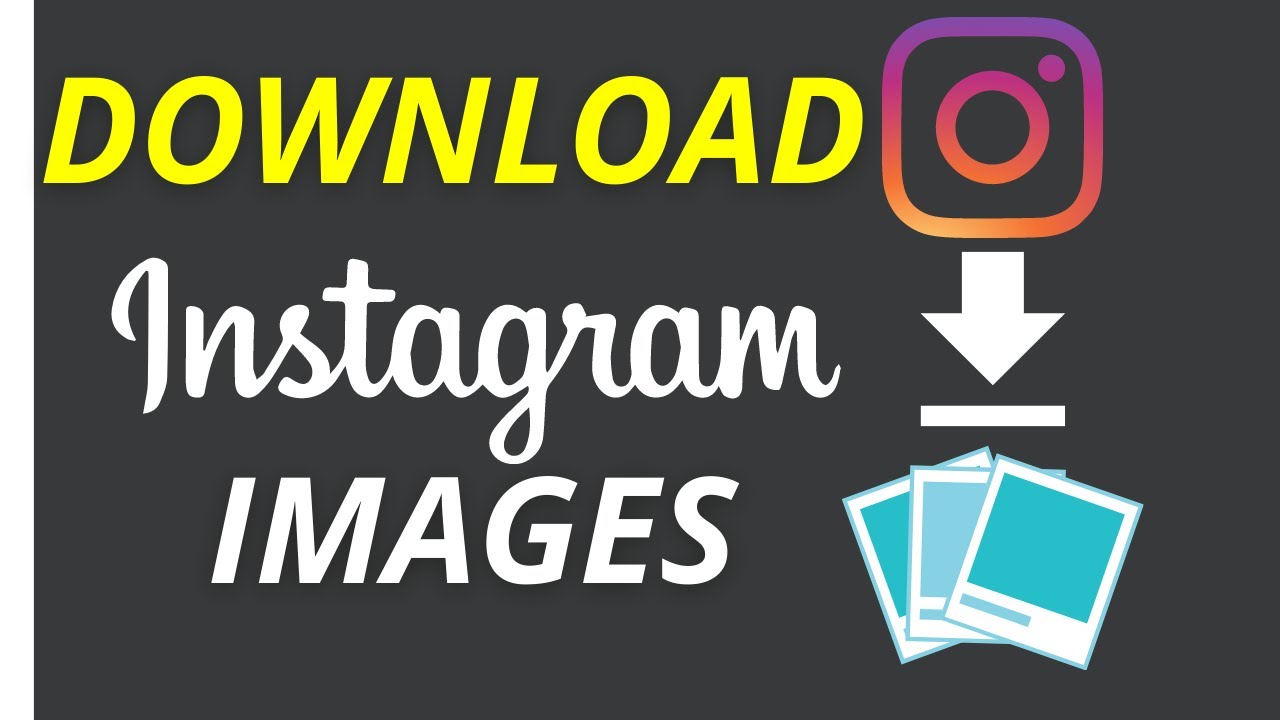 How To Download Instagram Images In High Quality In Pc