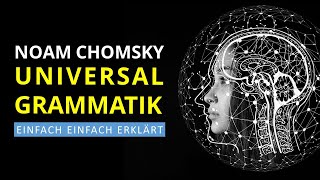 Universalgrammatik: Ist Sprache angeboren? Chomsky und der Nativismus