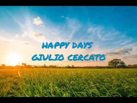 Happy Days - Giulio Cercato song 