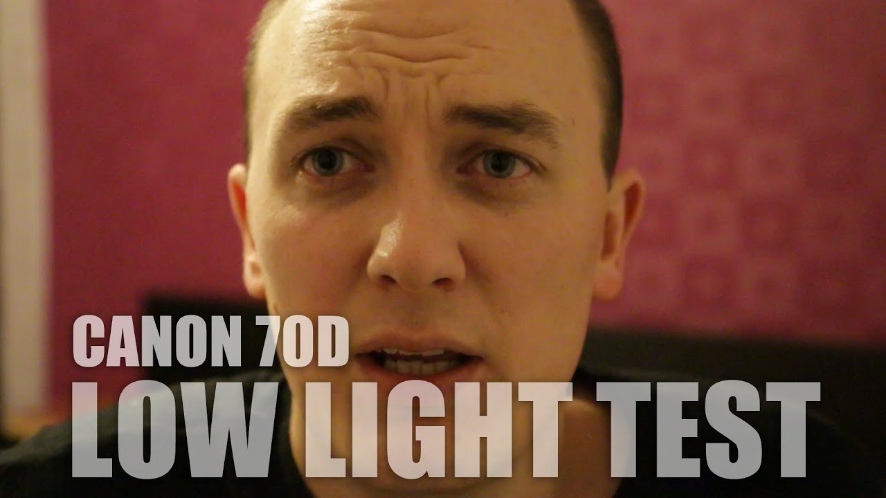 Canon 70D Low Light Video Test | High ISO 6400, 3200, 1600 - YouTube