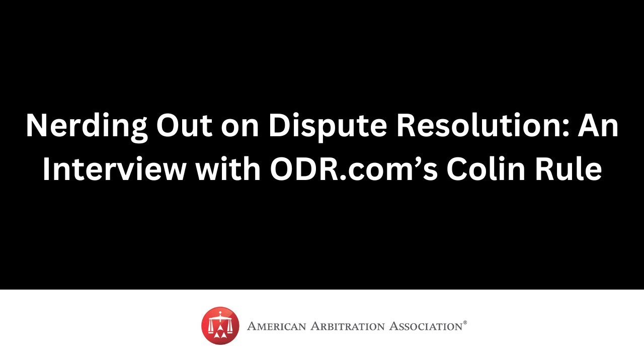 Nerding Out on Dispute Resolution: An Interview with ODR.com’s Colin ...