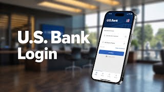 How to login to U.S. Bank app – Get Started Instantly