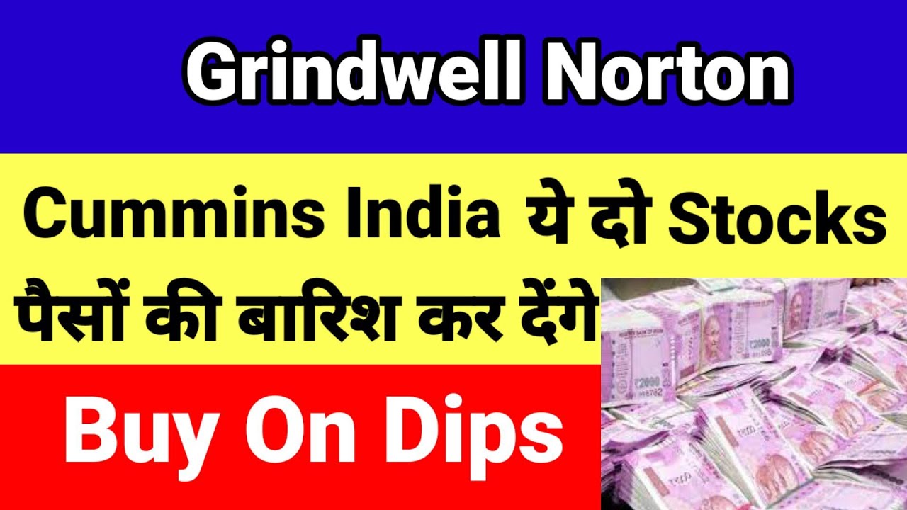 Grindwell Norton Cummins India buy on dips Stock Market Special YouTube