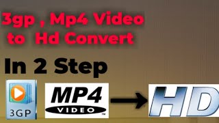 How to convert 3gp, mp4, in HD|| 3gp video Hd mai kesi convert kare screenshot 5