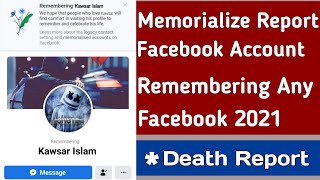 How To Memorialize Report Facebook Account || Update Memorialize Tricks 2021 || By Sozol Islam Sany