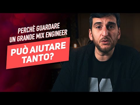 Mixing: Perchè guardar mixare un altro Mix Engineer aiuta tanto?