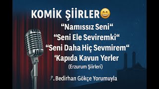 KOMİK ŞİİRLER “Namıssız Seni”-“Seni Ele Seviremki”–“Seni Daha Hiç Sevmirem” 🎶 “Kapıda Kavun Yerler”