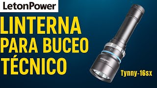 Unboxing Letonpower Tynny-16Sx Linterna Para Buceo Técnico De 2000 Lm