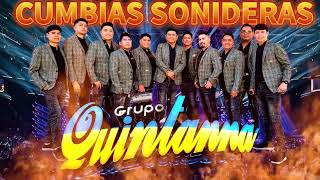 ⚡GRUPO QUINTANNA 2024 MIX ÉXITOS CUMBIAS SONIDERAS