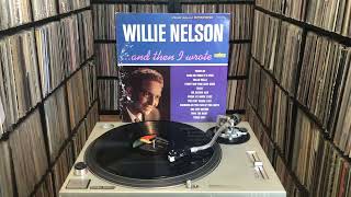 Willie Nelson ‎"Undo The Right" [And Then I Wrote LP]
