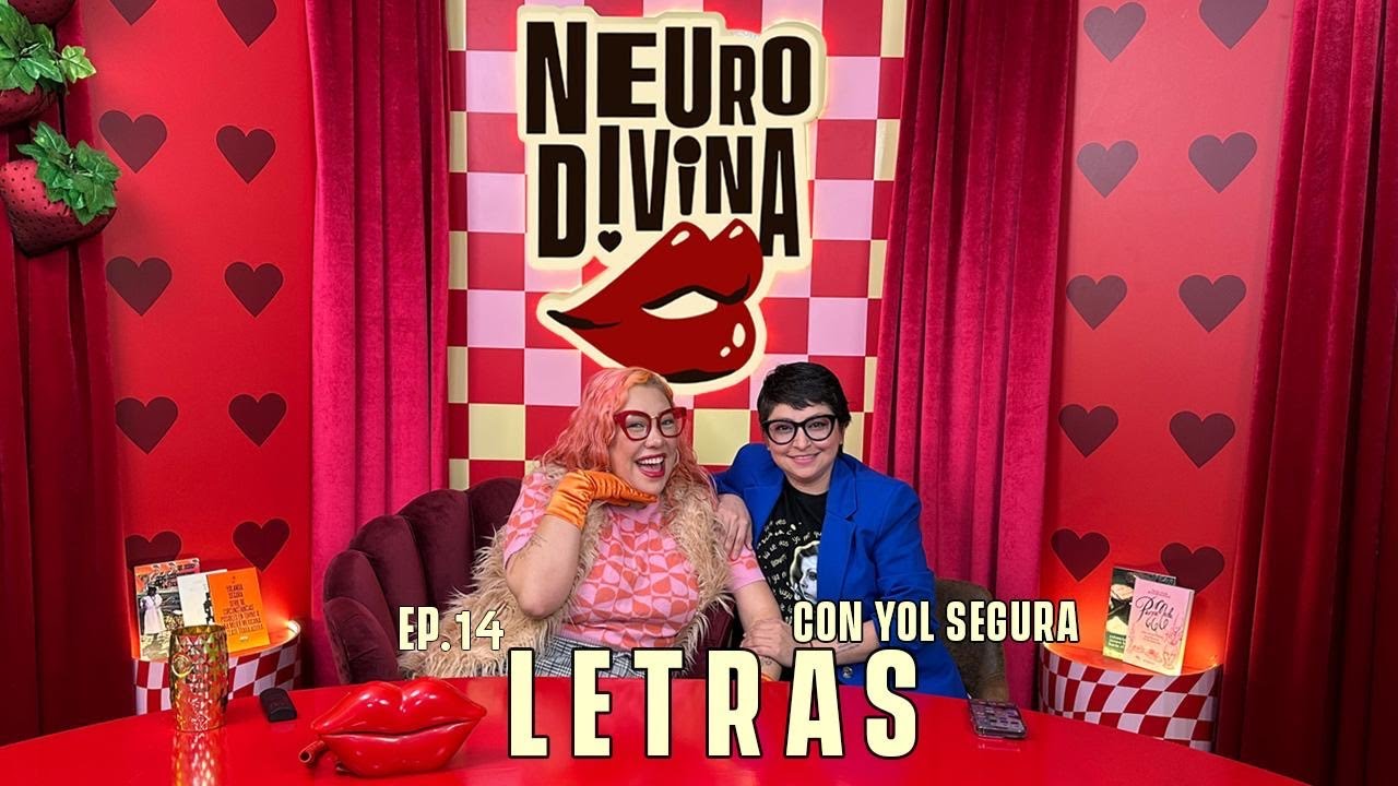EP. 14 - LETRAS FT YOL SEGURA | NEURODIVINA