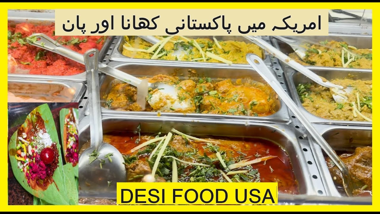 Desi Foods Edison USA Edison & Iselin New Jersey USA ar known for Pakistani and Indian foods