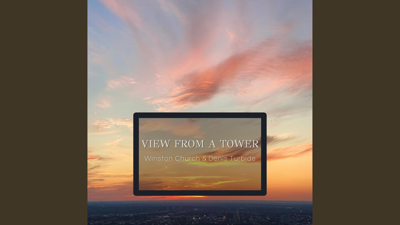 Watch View from a Tower on YouTube Watch View from a Tower on YouTube