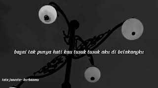 Korbanmutata Janeeta Lirik