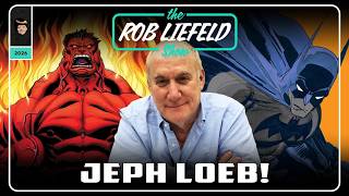The Rob Liefeld Show — JEPH LOEB!