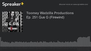 Ep. 251 Gus G (Firewind)