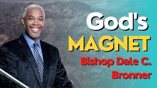 Download Lagu ✨ God's MAGNET | Bishop Dale C. Bronner ✨ MP3 Download Lagu ✨ God's MAGNET | Bishop Dale C. Bronner ✨ MP3