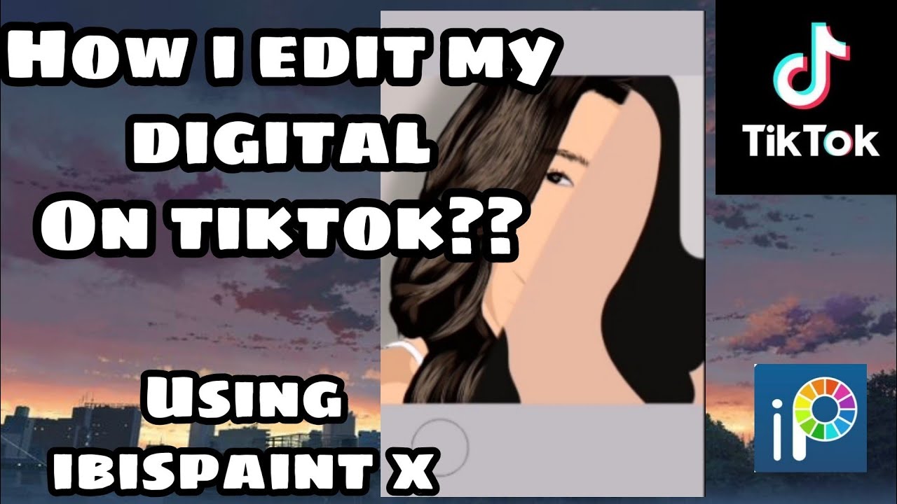HOW I EDIT MY DIGITAL ON TIKTOK?? USING IBISPAINT X TUTORIAL | ART ...
