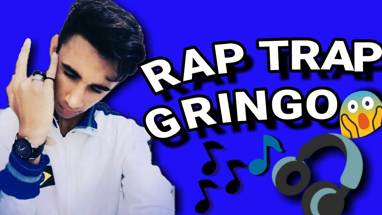 PLAYLIST DE RAP/TRAP GRINGO #1 - YouTube