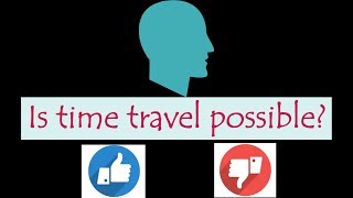 Is time travel possible