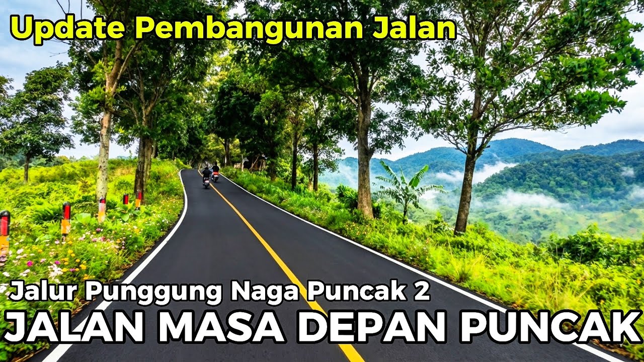 JALUR PUNGGUNG NAGA PUNCAK 2 SEMOGA BAKAL MEMBAIK UNTUK JALAN NYA SETELAH ADA PEMBANGUNAN JALAN