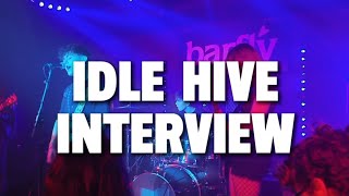 Idle Hive interview - live at the BarFly Camden 