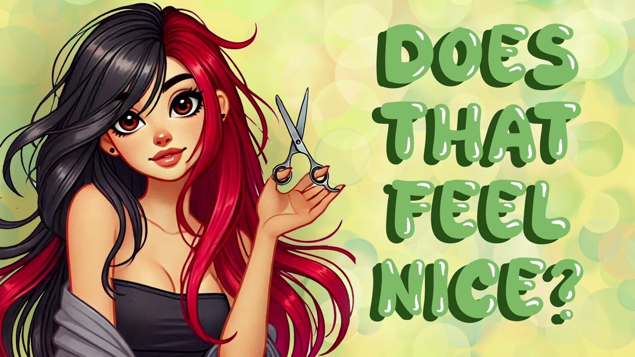 Gentle Hairstylist Girlfriend Gives You a Haircut [Personal Attention]  [F4A] [ASMR Audio Roleplay]